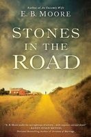 Stones in the Road (Paperback) - E B Moore Photo