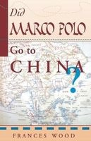 Did Marco Polo go to China? (Paperback, New edition) - Frances Wood Photo