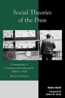 Social Theories of the Press - Constituents of Communication Research, 1840's to 1920'S (Paperback, 2nd Revised edition) - Hanno Hardt Photo