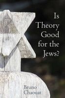 Is Theory Good for the Jews? (Paperback) - Bruno Chaouat Photo