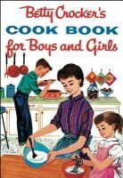 's Cook Book for Boys and Girls (Hardcover, Facsimile Ed) - Betty Crocker Photo
