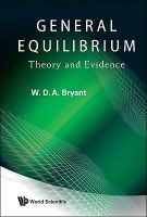 General Equilibrium - Theory and Evidence (Hardcover) - W D a Bryant Photo