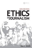 Ethics in Journalism (Paperback, 6th Revised edition) - Ron F Smith Photo