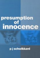 Presumption of Innocence (Paperback) - PJ Schwikkard Photo