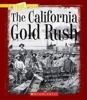 The California Gold Rush (Paperback) - Mel Friedman Photo