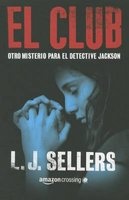 El Club (Spanish, Paperback) - L J Sellers Photo