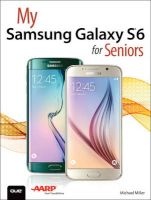 My Samsung Galaxy S6 for Seniors (Paperback) - Michael Miller Photo