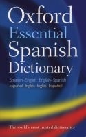 Oxford Essential Spanish Dictionary (English, Spanish, Paperback) - Oxford Dictionaries Photo