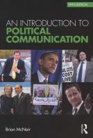 An Introduction To Political Communication (Paperback, 5th Revised edition) - Brian McNair Photo