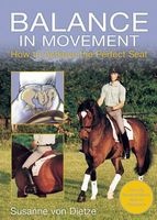 Balance in Movement - How to Achieve the Perfect Seat (Paperback) - Susanne Von Dietze Photo