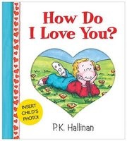How Do I Love You? Photopocket (Board book) - P K Hallinan Photo