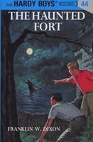 Hardy Boys 44: The Haunted Fort (Hardcover) - Franklin W Dixon Photo