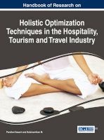 Handbook of Research on Holistic Optimization Techniques in the Hospitality, Tourism and Travel Industry (Hardcover) - Pandian Vasant Photo
