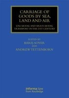 Carriage of Goods by Sea, Land and Air - Uni-Modal and Multi-Modal Transport in the 21st Century (Hardcover, New) - Baris Soyer Photo