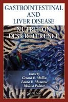 Gastrointestinal and Liver Disease Nutrition Desk Reference (Hardcover) - Gerard E Mullin Photo