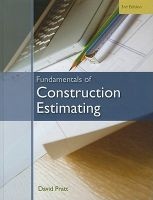 Fundamentals of Construction Estimating (Hardcover, 3rd) - David J Pratt Photo