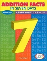 Addition Facts in Seven Days, Grades 2-4 - A Simple Method for Success (Paperback) - Carl H Seltzer Photo