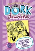 Dork Diaries - Tales from a Not-So-Happily Ever After (Hardcover) - Rachel Ren Russell Photo