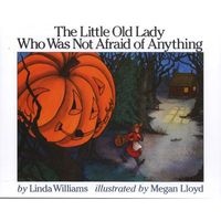 The Little Old Lady Who Was Not Afraid of Anything (Hardcover, 1st ed) - Linda Williams Photo