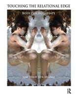 Touching the Relational Edge - Body Psychotherapy (Paperback) - Asaf Rolef Ben Shahar Photo