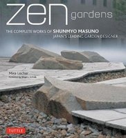 ZEN Gardens - The Complete Works of Shunmyo Masuno, Japan's Leading Garden Designer (Hardcover) - Mira Locher Photo