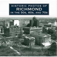 Historic Photos of Richmond in the 50s, 60s, and 70s (Hardcover) - Emily J Salmon Photo