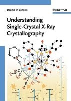 Understanding Single-Crystal X-Ray Crystallography (Paperback) - Dennis W Bennett Photo