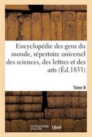 Encyclopedie Des Gens Du Monde T. 8.1 (French, Paperback) - Alexis Francois Artaud De Montor Photo