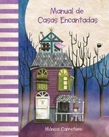 Manual de Casas Encantadas (Spanish, Hardcover) - Monica Carretero Photo