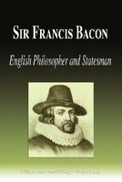 Sir Francis Bacon - English Philosopher and Statesman (Biography) (Paperback) - Biographiq Photo