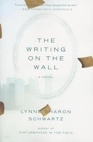 The Writing on the Wall - A Novel (Paperback, New edition) - Lynne Sharon Schwartz Photo