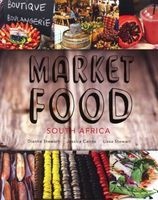 Market Foods - South Africa (Paperback) - Dianne Stewart Photo