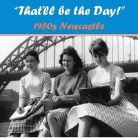 That'll be the Day 1950s! Newcastle (Paperback) - Anna Flowers Photo