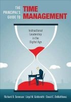 Principal's Guide to Time Management - Instructional Leadership in the Digital Age (Paperback) - Richard D Sorenson Photo