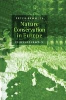 Nature Conservation in Europe - Policy and Practice (Hardcover) - Peter Bromley Photo
