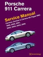 Porsche 911 (Type 996) Service Manual 1999-2005 - Carrera Carrera 4 Carrera 4s (Hardcover) - Bentley Publishers Photo