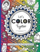 Let's Color Together - A Combination of Simple and More Complex Coloring Pages (Paperback) - Ali Marie Photo