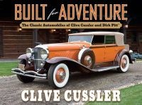 Built for Adventure - The Classic Automobiles of  and Dirk Pitt (Hardcover) - Clive Cussler Photo