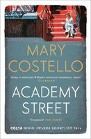 Academy Street (Paperback, Main) - Mary Costello Photo