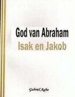 God Van Abraham, Isak En Jakob (Afrikaans, Paperback) - Gabriel Agbo Photo