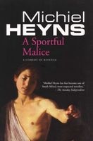 A Sportful Malice (Paperback) - Michiel Heyns Photo