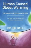 Human Caused Global Warming (Paperback) - Tim Ball Phd Photo