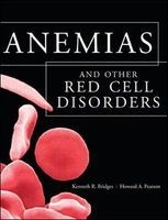 The Anemias and Other Red Cell Disorders (Hardcover, New) - Kenneth Bridges Photo