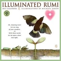 Illuminated Rumi 2017 Wall Calendar - Illuminations by  (Calendar) - Michael Green Photo
