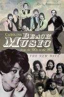 Carolina Beach Music from the '60s to the '80s - The New Wave (Paperback) - Rick Simmons Photo