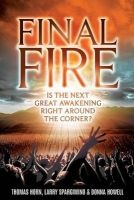 Final Fire - Is the Next Great Awakening Right Around the Corner? (Paperback) - Thomas Horn Photo