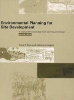 Environmental Planning for Site Development - A Manual for Sustainable Local Planning and Design (Paperback, 2nd Revised edition) - Anne R Beer Photo