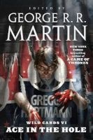 Wild Cards VI: Ace in the Hole (Paperback) - George R R Martin Photo