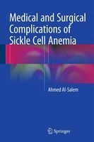 Medical and Surgical Complications of Sickle Cell Anemia 2016 (Hardcover) - Ahmed H Al Salem Photo