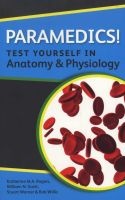 Paramedics! Test Yourself in Anatomy and Physiology (Paperback) - Katherine Rogers Photo